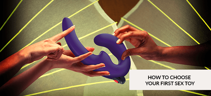 How to Choose Your First Sex Toy